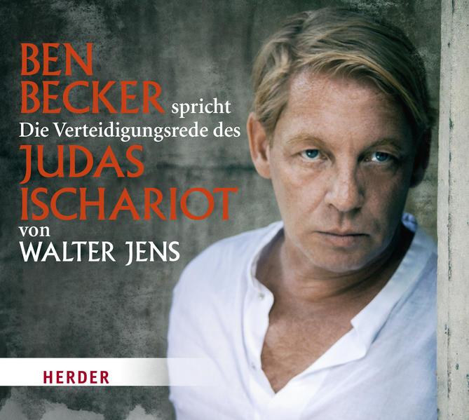 Produktbild Ben Becker spricht die Verteidigungsrede des Judas Ischariot von Walter Jens (Walter Jens, Deutsch)