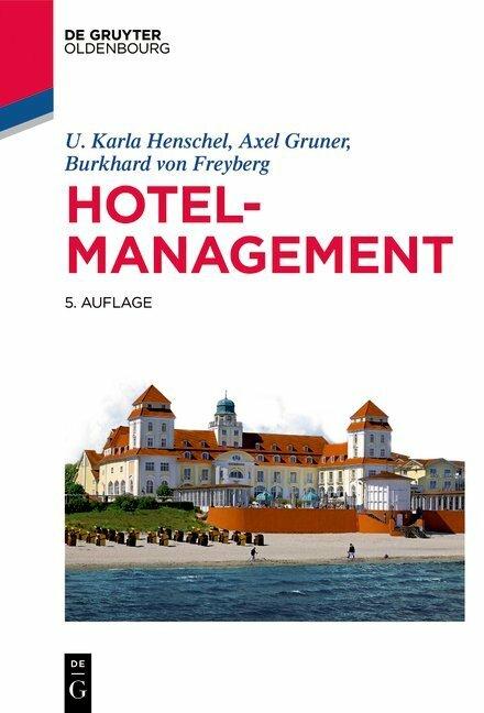 Actual product image Hotelmanagement (German, Burkhard von Freyberg, Axel Gruner, U. Karla Henschel, 2018)