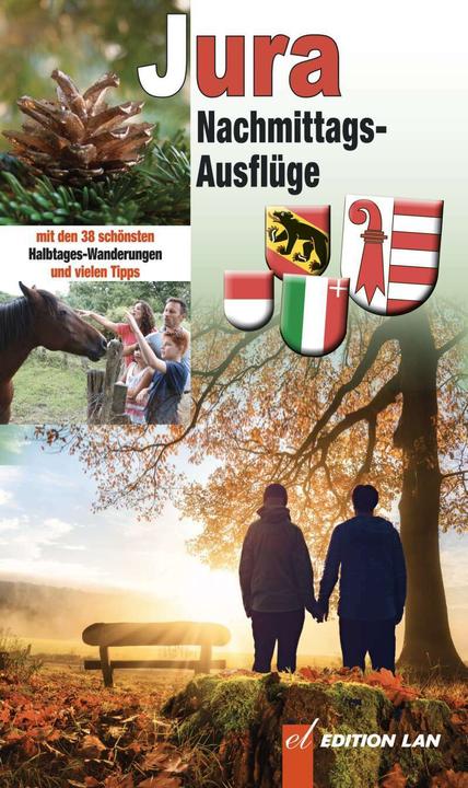 Produktbild Nachmittags-Ausflüge Jura (Deutsch, Ronald Gohl, 2016)