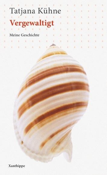 Produktbild Vergewaltigt (Deutsch, Kühne, Tatjana, 2018)