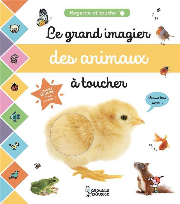 Produktbild Larousse jeunesse Le grand imagier des animaux à toucher (Französisch, Collectif, 2022)