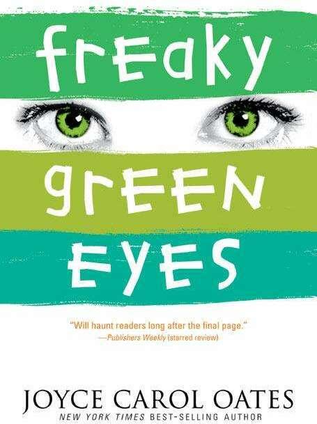 Image du produit Freaky Green Eyes (Joyce Carol Oates, Anglais)