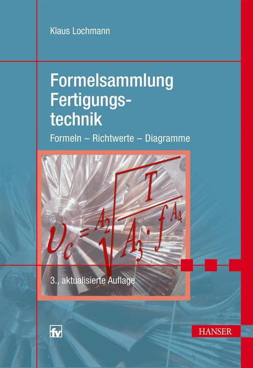 Produktbild Formelsammlung Fertigungstechnik (Deutsch, Klaus Lochmann, 2012)
