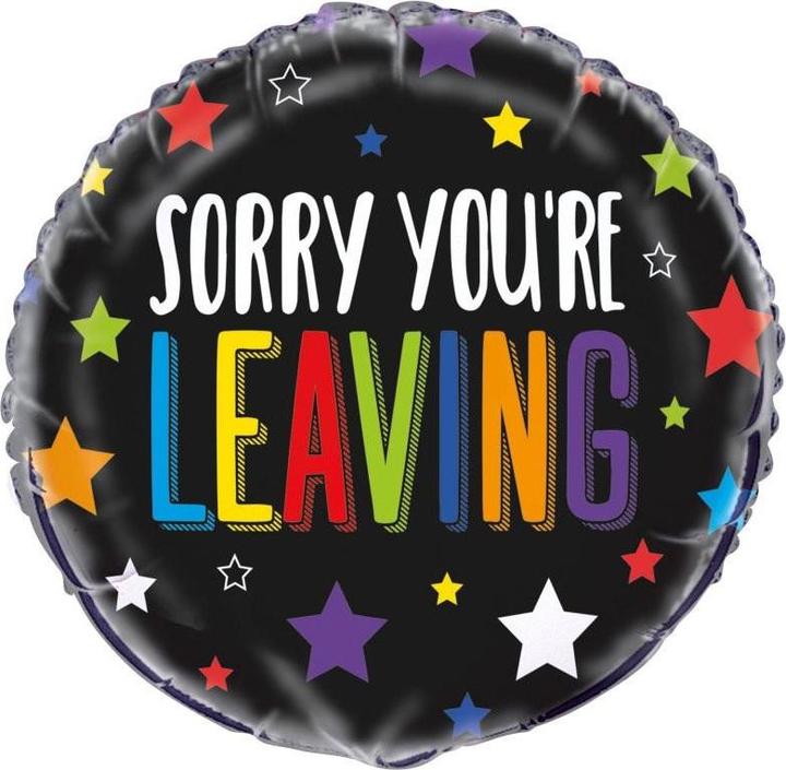Actual product image Unique Party Sorry You're Leaving Round Foil Balloon