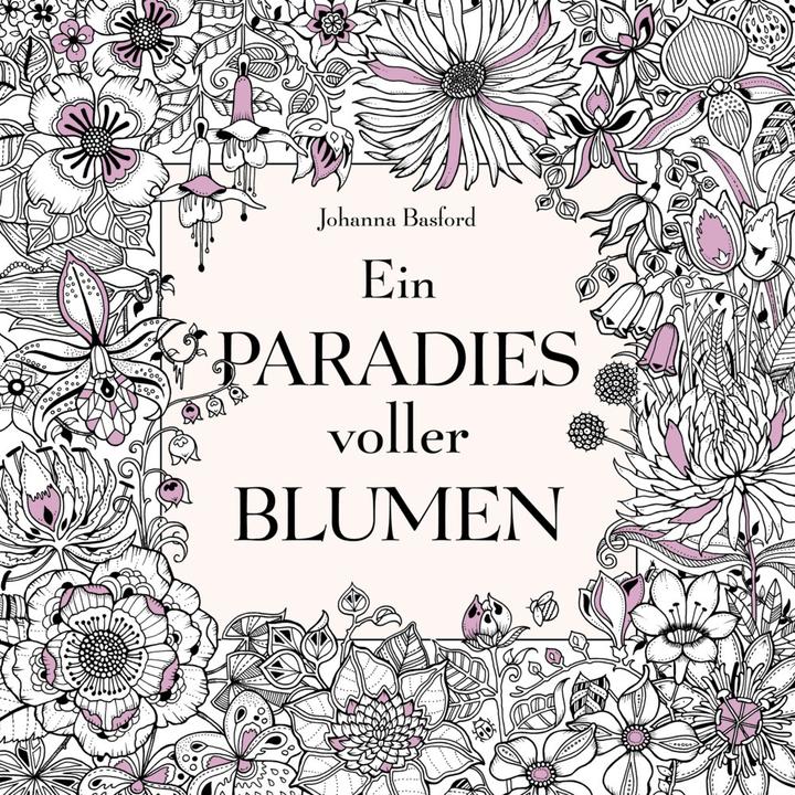 Un paradiso pieno di fiori: libro da colorare per adulti