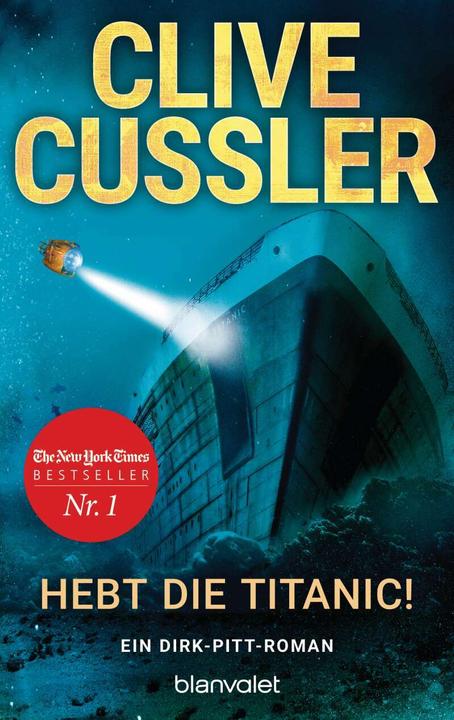 Hebt die Titanic! (German, Clive Cussler, 2020)