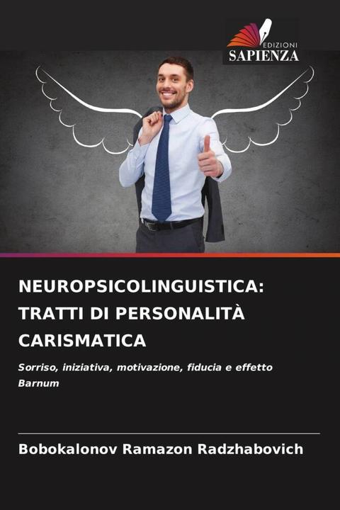 Image du produit Neuropsicolinguistica: Tratti Di Personalità Carismatica (BOBOKALONOV RAMAZON RADZhABOVIC, 2024)