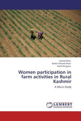 Produktbild Women participation in farm activities in Rural Kashmir (Arshad Bhat, Bashir Ahmad Khan, Aasif Nengroo, 2012)