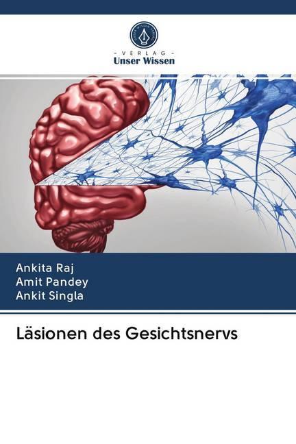 Produktbild Läsionen des Gesichtsnervs (Deutsch, Ankit Singla, Ankita Raj, Amit Pandey, 2020)