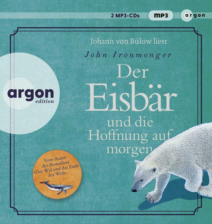 Actual product image The polar bear and the hope for tomorrow (John Ironmonger, John of Bulov, Tobias Schnettler, German)