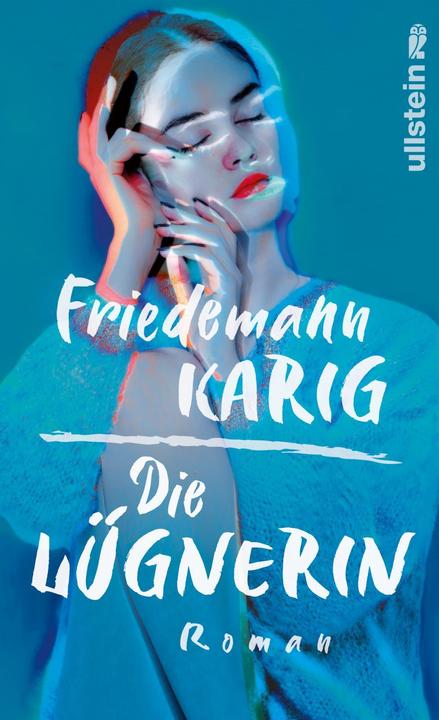 Image du produit Die Lügnerin (Allemand, Friedemann Karig, 2023)