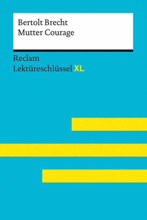 Energie-Label Mutter Courage und ihre Kinder von Bertolt Brecht: Lektüreschlüssel mit Inhaltsangabe (Deutsch, Martin C. Wald, Bertolt Brecht, 2021)