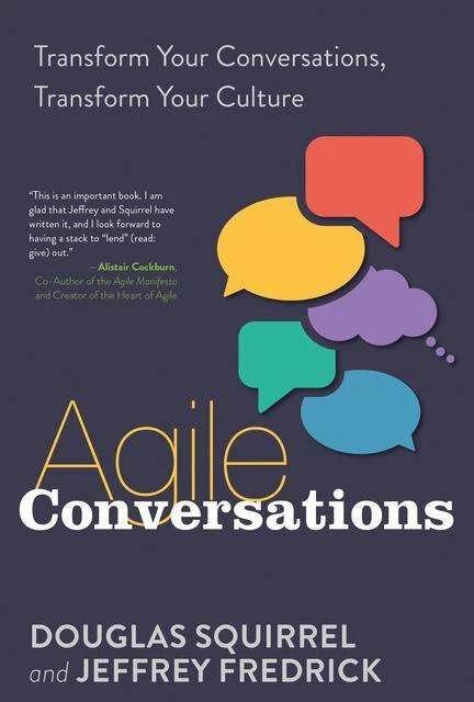 Agile Conversations (English, Jeffrey Fredrick, Douglas Squirrel, 2020)