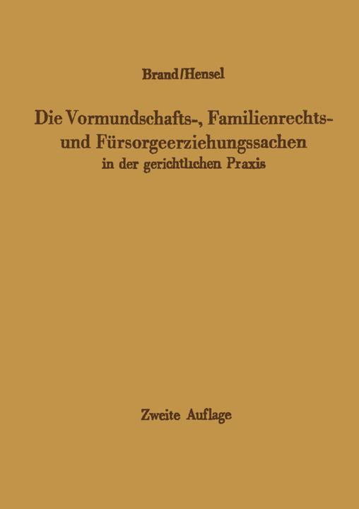 Image du produit Die Vormundschafts-, Familienrechts- und Fürsorgeerziehungssachen in der gerichtlichen Praxis (Allemand, Arthur Brand, Ferdinand Hensel, 2012)