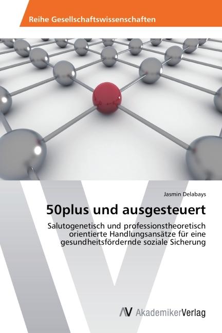 Actual product image 50plus und ausgesteuert (German, Jasmin Delabays, 2015)