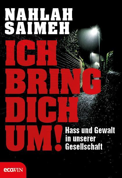Produktbild Ich bring dich um! (Deutsch, Nahlah Saimeh, 2017)