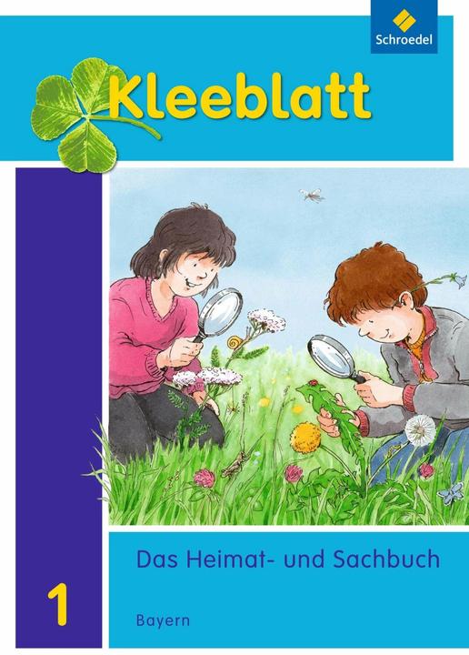 Produktbild Kleeblatt. Kleeblatt. Das Heimat- und Sachbuch 1. Schülerband. Bayern (Deutsch, Doris Huber, Lothar Brey, Rolf Kimberger, Ralph Kröner, Roland Blaufelder, Christa Weinzierl, Anneliese Pollak, 2014)
