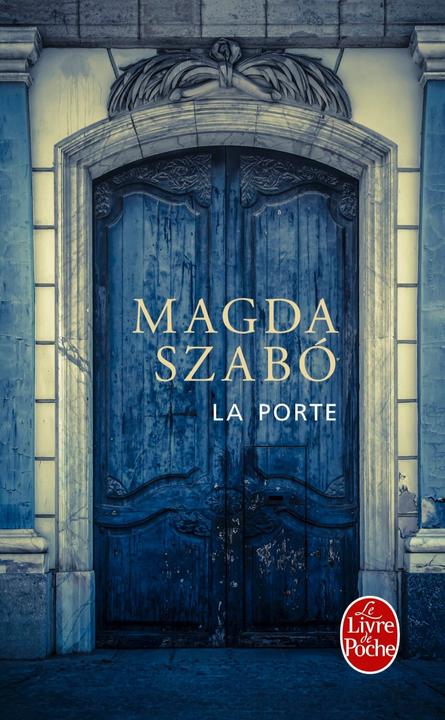 Actual product image La porte (French, MAGDA SZABO, 2017)