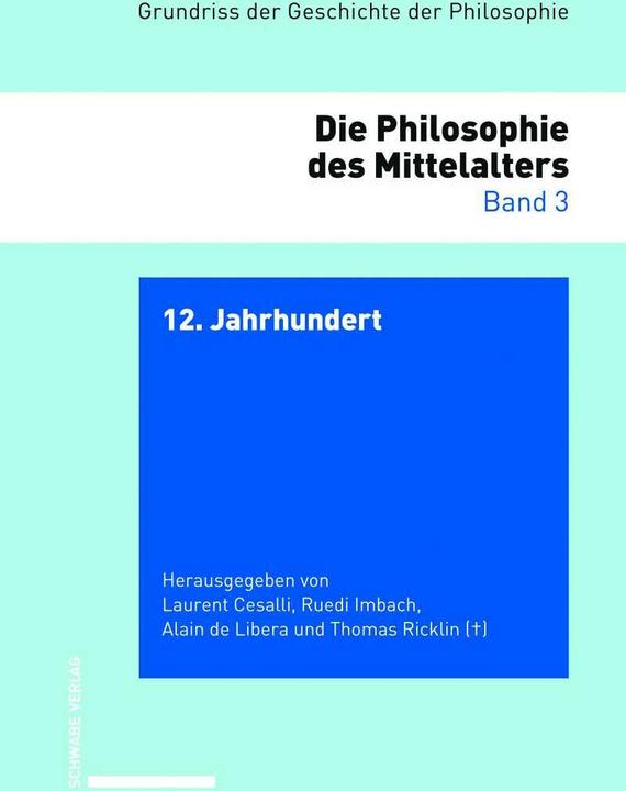 Image du produit Grundriss der Geschichte der Philosophie. Begründet von Friedrich... / 12. Jahrhundert (Allemand, Ruedi Imbach, Thomas Ricklin, Alain de Libera, Laurent Cesalli, 2020)
