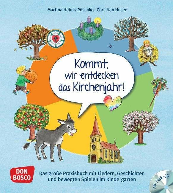 Image du produit Kommt, wir entdecken das Kirchenjahr, m. Audio-CD (Allemand, Martina Helms-Pöschko, Christian Hüser, Gertraud Funke, 2021)