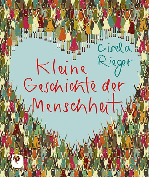 Actual product image Kleine Geschichte der Menschheit (German, Gisela Rieger, 2024)