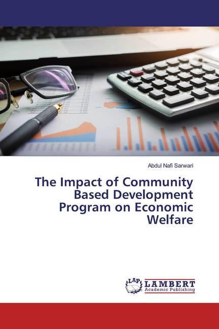 Produktbild The Impact of Community Based Development Program on Economic Welfare (Abdul Nafi Sarwari, 2019)