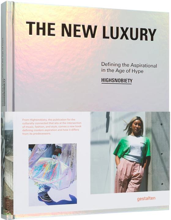 Produktbild The New Luxury (Englisch, Gestalten, Maria-Elisabeth Niebius, Robert Klanten, Highsnobiety, 2019)
