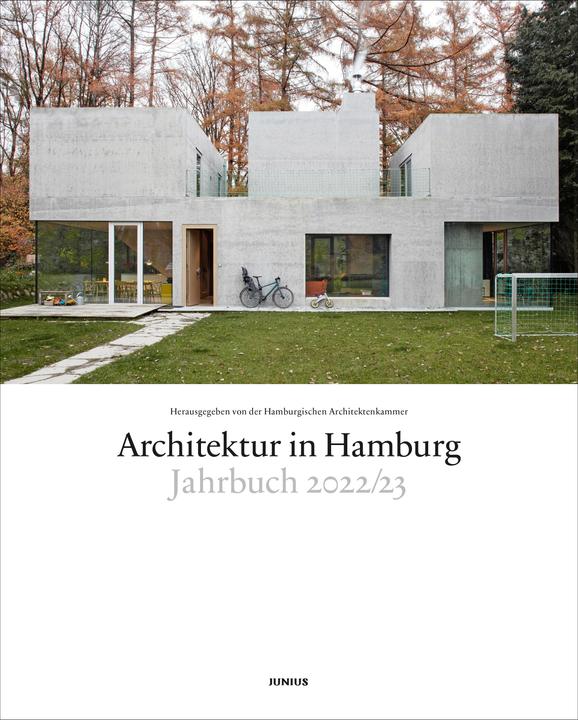 Produktbild Architektur in Hamburg (Deutsch, Hamburgische Architektenkammer, Dirk Meyhöfer, Ulrich Schwarz, Claas Gefroi, 2022)