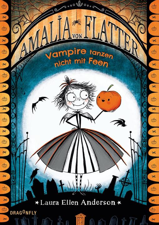 Actual product image Amalia von Flatter. Vampire tanzen nicht mit Feen (Band 1) (German, Laura Ellen Anderson, 2022)
