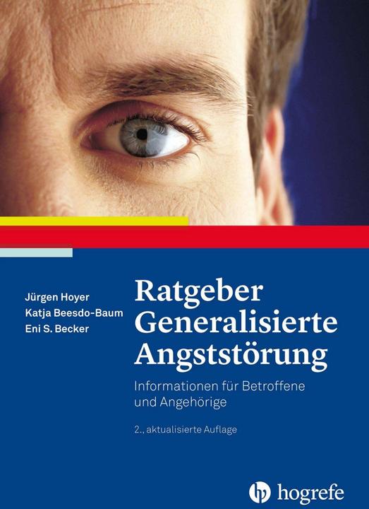 Produktbild Ratgeber Generalisierte Angststörung (Deutsch, Eni Becker, Jürgen Hoyer, 2016)