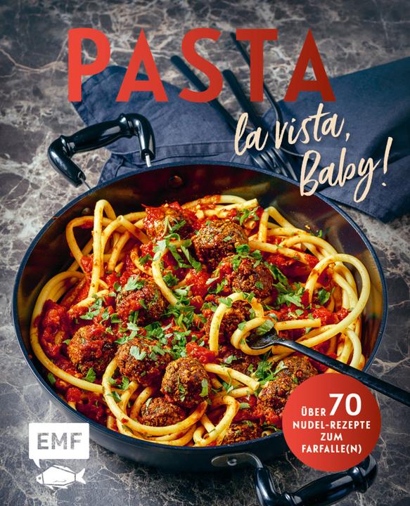 Actual product image Pasta la vista, Baby! (German, EMF Publishing House, Edition Michael Fischer, 2022)