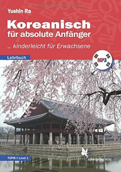 Produktbild Koreanisch für absolute Anfänger (Lehrbuch) (Deutsch, Koreanisch, Yushin Ra, 2021)