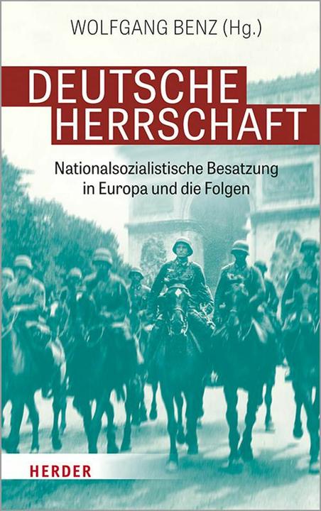 Actual product image Deutsche Herrschaft (German, Wolfgang Benz, Stephan Lehnstaedt, Detlef Brandes, Juliane Wetzel, David Barnouw, Robert Bohn, Birgit Müller, Oliver Rathkolb, Hagen Fleischer, 2022)