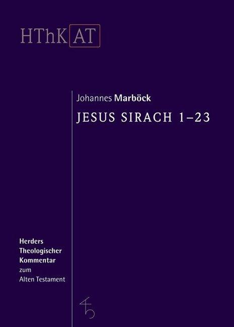 Produktbild Herders theologischer Kommentar zum Alten Testament / Jesus Sirach 1-23 (Deutsch, 2010)