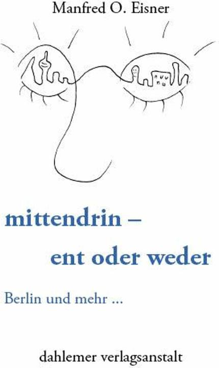 Produktbild mittendrin - ent oder weder (Deutsch, Manfred O. Eisner, 2024)