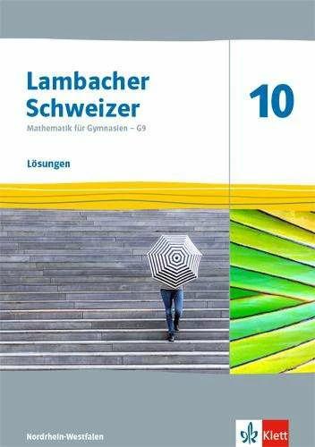 Produktbild Lambacher Schweizer Mathematik 10 - G9. Lösungen Klasse 10. Ausgabe Nordrhein-Westfalen (Deutsch, 2023)