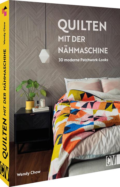 Produktbild Quilten mit der Nähmaschine (Deutsch, Wendy Chow, 2023)
