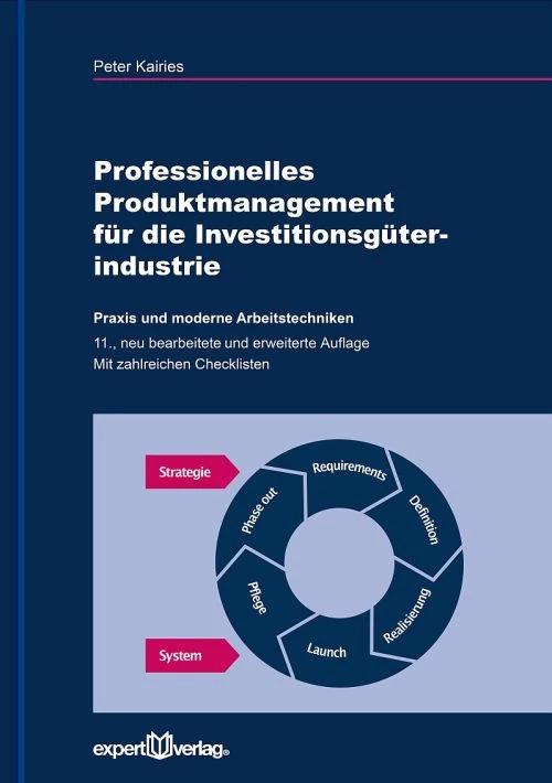 Actual product image Professionelles Produktmanagement für die Investitionsgüterindustrie (German, Peter Kairies, 2017)