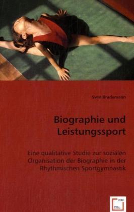 Produktbild Biographie und Leistungssport (Deutsch, Sven Brademann, 2008)