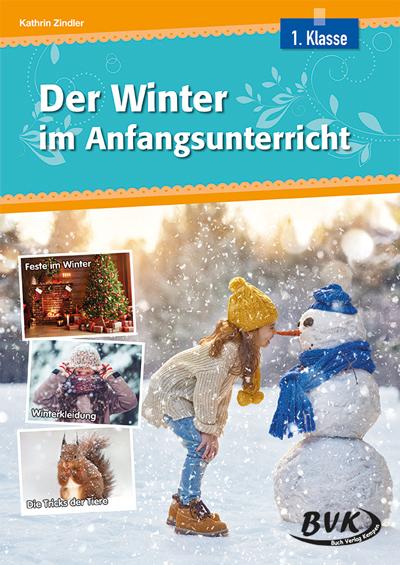 Produktbild Der Winter im Anfangsunterricht (Deutsch, Sonja Thoenes, Kathrin Zindler, 2021)