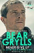 Produktbild Never Give Up (Englisch, Bear Grylls, 2021)