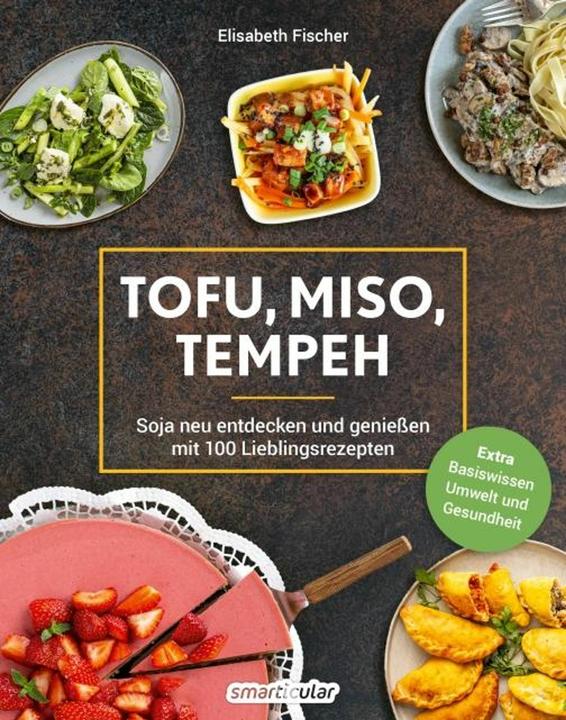 Produktbild Tofu, Miso, Tempeh (Deutsch, Elisabeth Fischer, 2024)