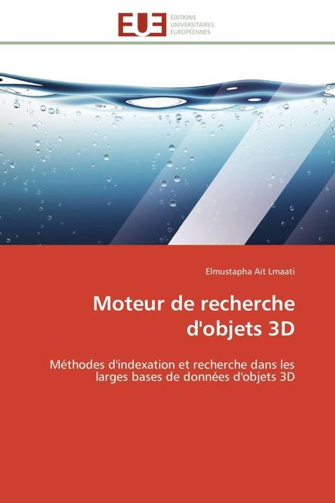 Actual product image Moteur de recherche d'objets 3D (Elmustapha Ait Lmaati, 2011)