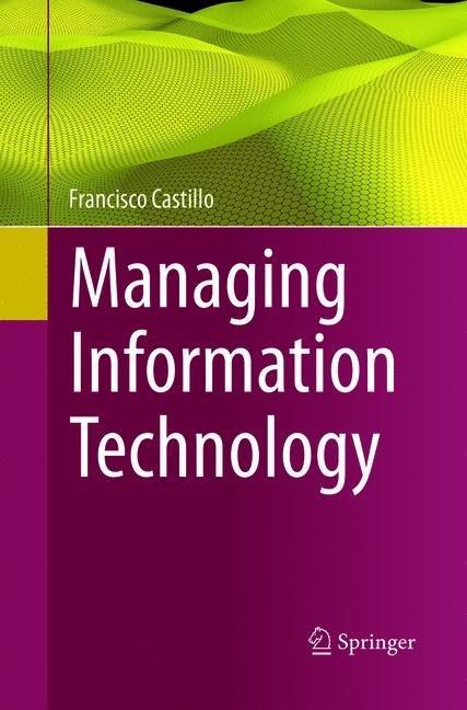Actual product image Managing Information Technology (Francisco Castillo, 2018)