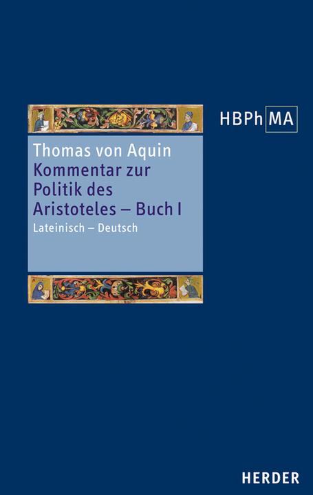 Image du produit Kommentar zur Politik des Aristoteles, Buch 1 - Sententia libri Politicorum I (Allemand, Thomas d'Aquin, 2015)