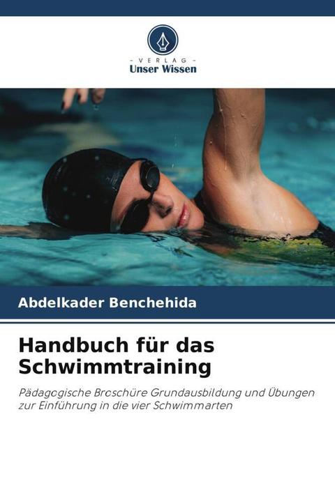 Produktbild Handbuch für das Schwimmtraining (Abdelkader Benchehida, 2024)