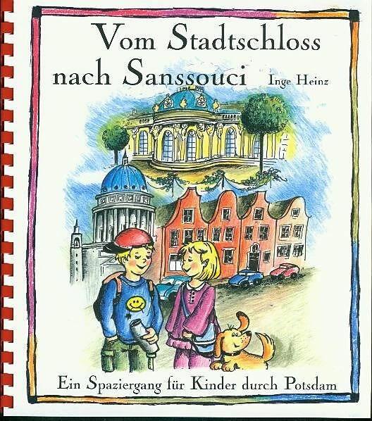 Image du produit Vom Stadtschloss nach Sanssouci (Allemand, Inge Heinz, Martina Voigt Schmid, 2017)