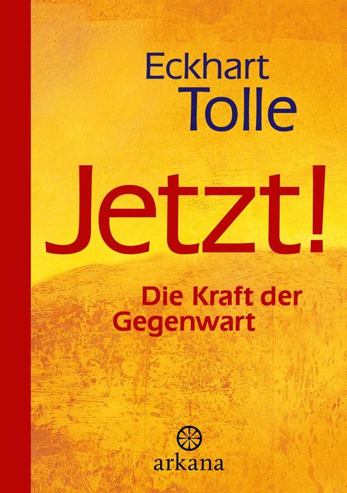 Jetzt! Die Kraft der Gegenwart (German, Eckhart Tolle, Paro Christine Bolam, Marianne S. Nentwig, 2024)