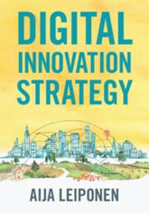 Immagine prodotto Digital Innovation Strategy (Inglese, Aija Leiponen, 2023)