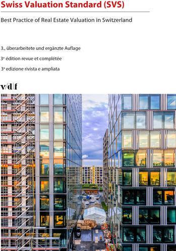 Actual product image Swiss Valuation Standard (SVS) (German, French, Chambre Suisse d'experts en estimations immobilières (CEI), Swiss Association of Property Valuers (SIV), RICS The Royal Institution of Chartered Surveyors, Zurich Homeowners' Association (HEV), 2017)